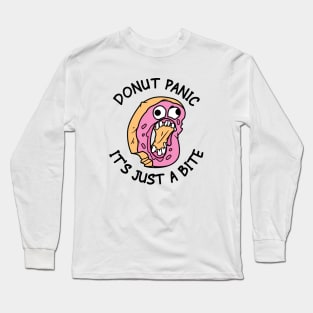 Donut Panic It's Just A Bite Long Sleeve T-Shirt